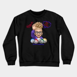 Bingo Balls Activate Crewneck Sweatshirt